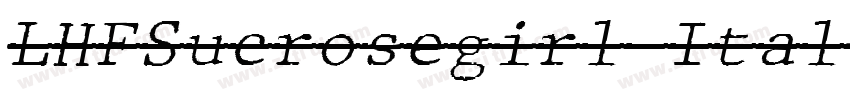 LHFSucrosegirl Itali字体转换